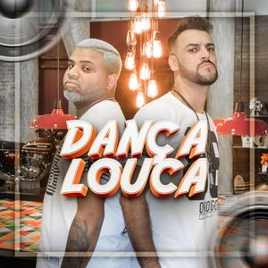 Dança Louca (feat. Mc Créu & Louco de Refri)