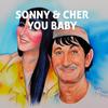 Sonny & Cher - Love Don’t Come