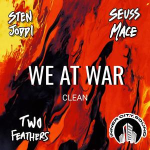 We At War (feat. Sten Joddi, Seuss Mace & Two Feathers) (Radio Edit)