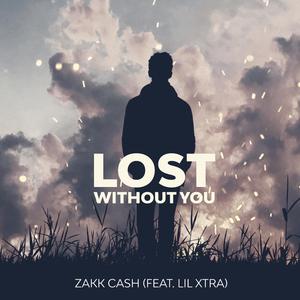 Lost Without You (feat. Lil Xtra)