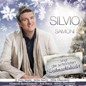 Traditionelle Weihnachtslieder mit Silvio Samoni / Leise rieselt der Schnee / Oh du fröhliche / Ihr Kinderlein kommet / Still still still / Süßer die Glocken nie klingen (Radio Version)