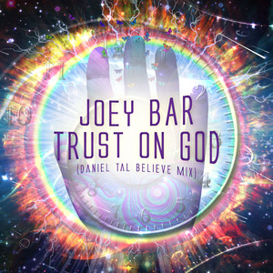 Trust on God (Daniel Tal Believe Mix)