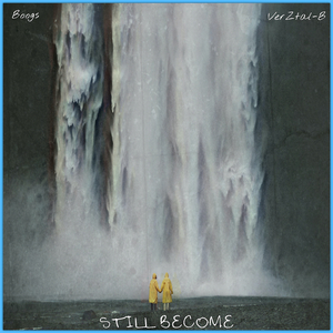 Still Become