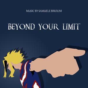Beyond your Limit