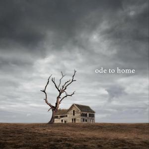 Ode to Home