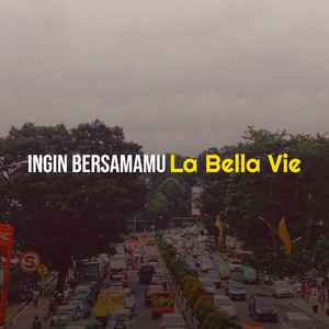 Ingin Bersamamu