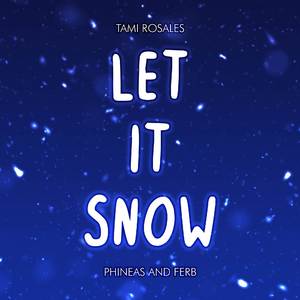 Let It Snow (From "Phineas and Ferb") [Cover]