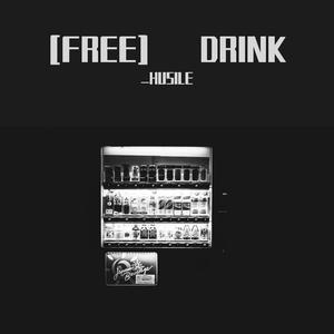 [FREE] DRINK PROD BY HUSILE