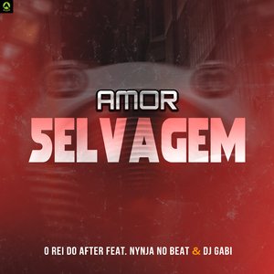 Amor Selvagem (feat. Nynja No Beat & DJ Gabi)