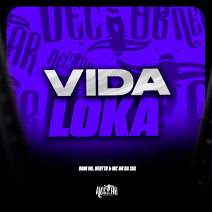 Vida Loka