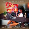 Sir Dolla - Down Lo Freak