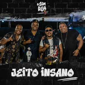 Jeito Insano (O Som da Rua) - Ao Vivo