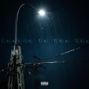 Lookin To The Sky (feat. Big Ant)