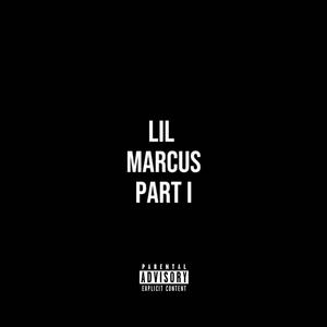 Lil Marcus, Pt. 1