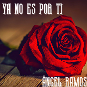 Ya No Es por Ti