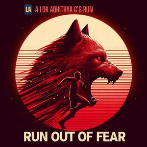 Run Out of Fear