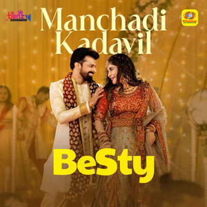 Manchadi Kadavil (From"Besty") (Original Motion Picture Soundtrack)