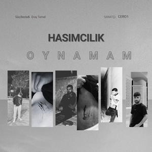Hasımcılık Oynamam