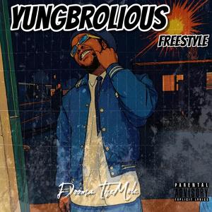 Yungbrolious Freestyle