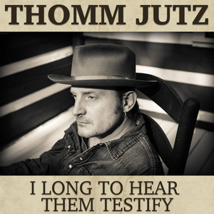 I Long To Hear Them Testify