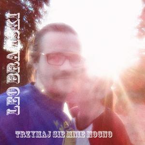 Trzymaj Sie Mnie Mocno