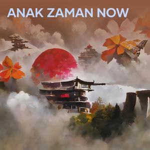Anak Zaman Now