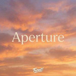 aperture (slowed + reverb)