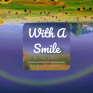 With A Smile (DJ Noah Remix)