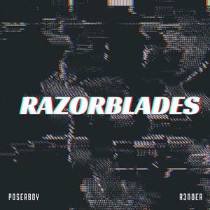 RAZORBLADES (feat. lil bitxhs)
