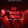 Antares Music Ma - Se Vale Todo (feat. ONEMIC, Zeta & Tre60 