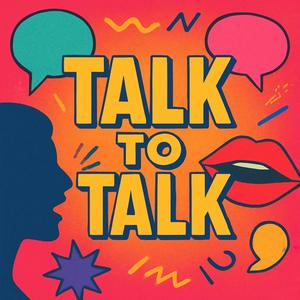 Talk To Talk