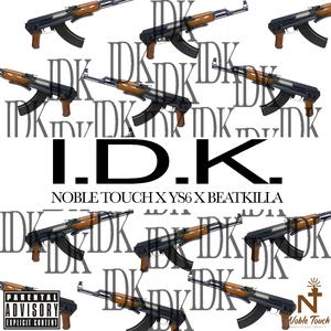 I Don't Know (feat. Young Star 6ixx & Beatkilla)
