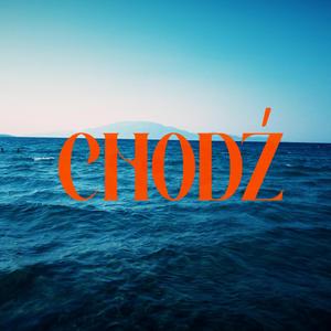CHODŹ