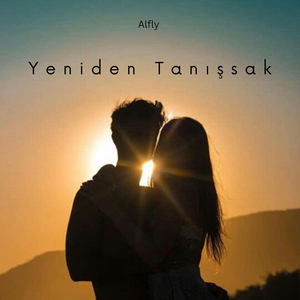 Yeniden Tanışsak