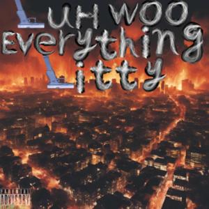 Everything Litty