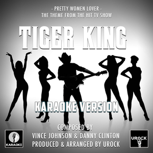 Pretty Woman Lover (From "Tiger King") (Karaoke Version)