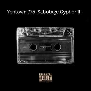Yentown 775 Sabotage Cypher III (feat. Sckslim, DC Raph, King Solomon & Odibala)