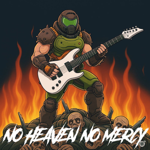 No Heaven, No Mercy