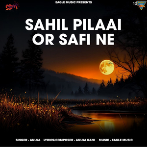 Sahil Pilaai Or Safi Ne