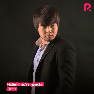 Holimni so'ramanglar