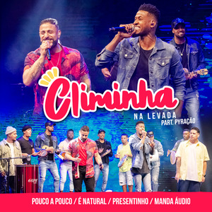 Pouco a Pouco / É Natural / Presentinho / Manda Áudio