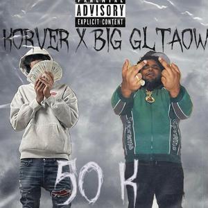 50k (feat. Big GLTAOW)