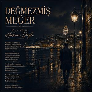 Değmezmiş Meğer