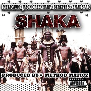 Shaka (feat. Jason Greenhart, Beretta 9 & Emad Saad)