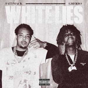 White Lies (feat. G Herbo)