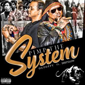 Pimp the System (feat. Dirtylow & Eijay)