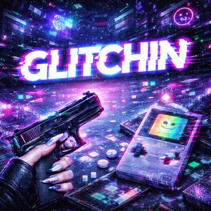 Glitchin