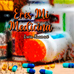 Eres Mi Medicina
