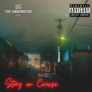 Stay On Course (Outro)