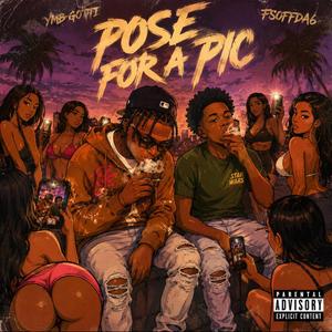 Pose for a pic (feat. Fsoffda6)